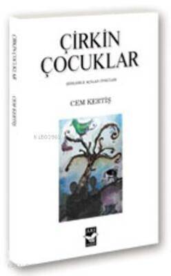 Çirkin Çocuklar Şiirlerle Açılan Öyküler - 2