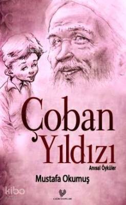 Çoban Yıldızı Anısal Öyküler - 1