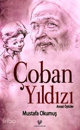 Çoban Yıldızı Anısal Öyküler - 1
