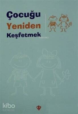 Çocuğu Yeniden Keşfetmek - 2