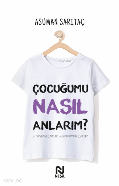 Çocuğumu Nasıl Anlarım? - 2