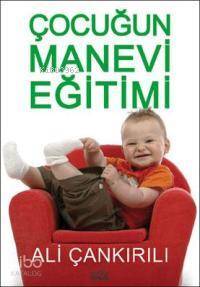 Çocuğun Manevi Eğitimi - 2