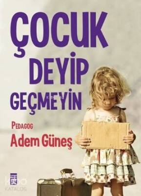 Çocuk Deyip Geçmeyin - 2
