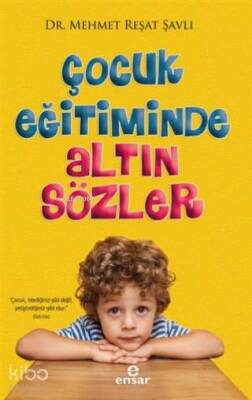 Çocuk Eğitiminde Altın Sözler - 2