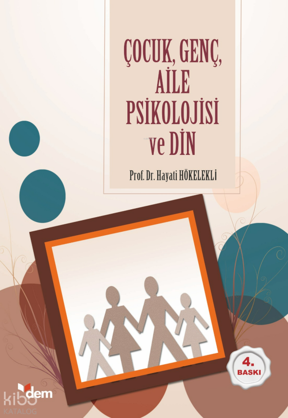 Çocuk, Genç, Aile Psikolojisi ve Din - 2