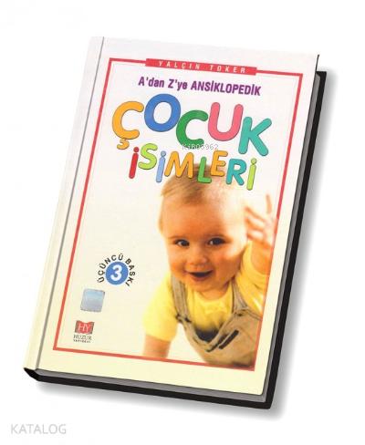 Çocuk İsimleri – A’dan Z’ye Ansiklopedik - 2