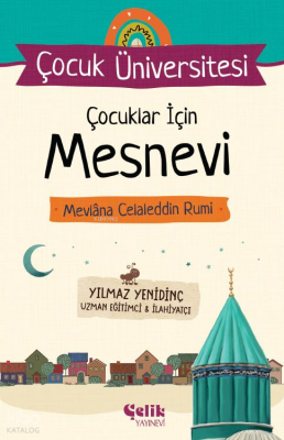 Çocuk Üniversitesi Çocuklar İçin Mesnevi - Mevlana Celaleddin Rumi - 2