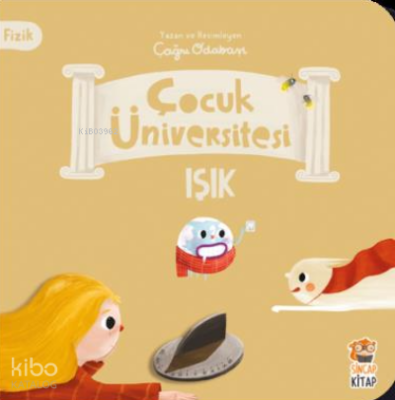 Çocuk Üniversitesi Fizik - Işık - Sincap Kitap (1)