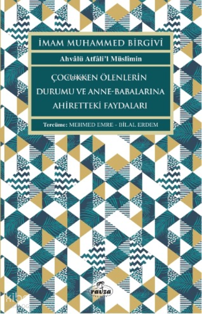 Çocukken Ölenlerin Durumu ve Anne-Babalarına Faydaları - 2