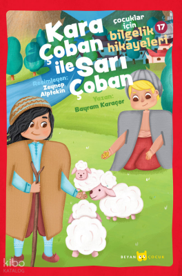 Çocuklar için Bilgelik Hikayeleri 17 Kara Çoban ile Sarı Çoban - Beyan Çocuk