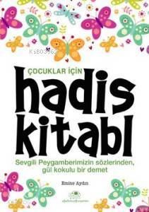 Çocuklar İçin Hadis Kitabı - Uğurböceği Yayınları (1)