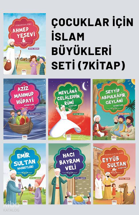 Çocuklar İçin İslam Büyükleri Seti (7 Kitap) - 2