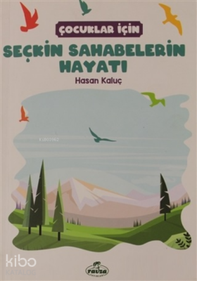 Çocuklar İçin Seçkin Sahabelerin Hayatı - 2