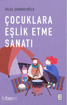 Çocuklara Eşlik Etme Sanatı - 2
