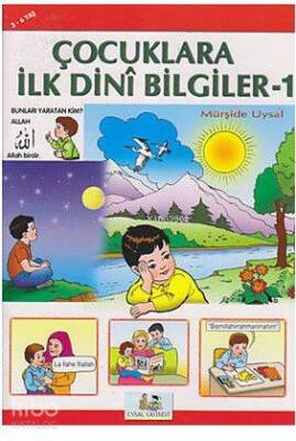 Çocuklara İlk Dini Bilgiler 1 3-6 Yaş - Uysal Yayınevi