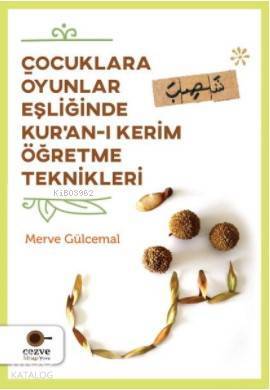 Çocuklara Oyunlar Eşliğinde Kuran-ı Kerim Öğretme Teknikleri - 1