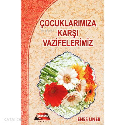 Çocuklarımıza Karşı Vazifelerimiz - 2