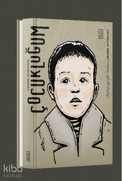 ÇocukluğumOtobiyografik Anılar - 1