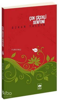 Çok Çiçekli Senfoni - 1