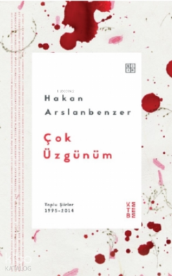 Çok ÜzgünümToplu Şiirler - 1