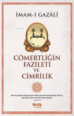 Cömertliğin Fazileti ve Cimrilik - 1