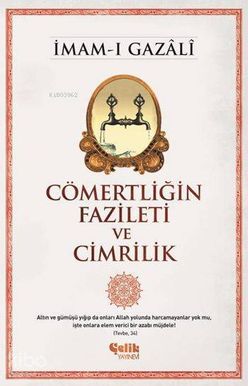 Cömertliğin Fazileti ve Cimrilik - 1