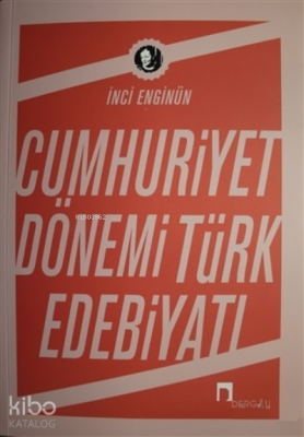 Cumhuriyet Dönemi Türk Edebiyatı - 1