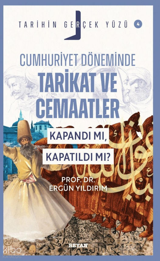 Cumhuriyet Döneminde Tarikat ve Cemaatler Kapandı mı, Kapatıldı mı?Tarihin Gerçek Yüzü - 4 - 2