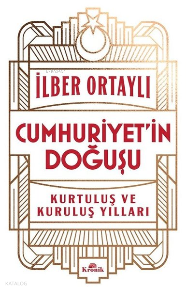 Cumhuriyetin Doğuşu - Kurtuluş ve Kuruluş Yılları - 1
