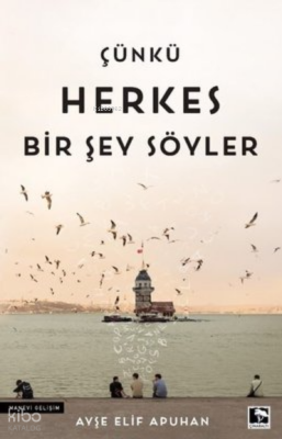 Çünkü Herkes Bir Şey Söyler - Çınaraltı Yayın Dağıtım (1)