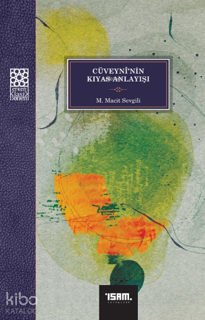 Cüveyninin Kıyas Anlayışı - 2