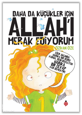 Daha da Küçükler İçin Allahı Merak Ediyorum - 1