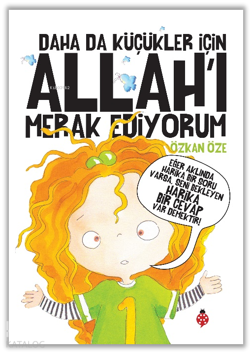 Daha da Küçükler İçin Allahı Merak Ediyorum - 1