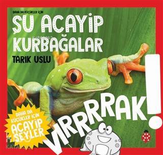 Daha da Küçükler İçin Şu Acayip Kurbağalar - 2