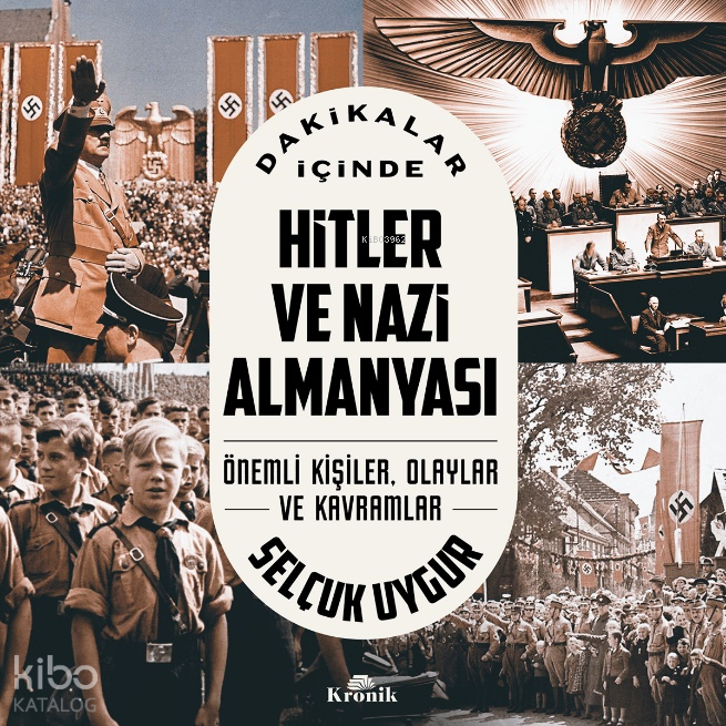 Dakikalar İçinde Hitler ve Nazi AlmanyasıÖnemli Kişiler, Olaylar ve Kavramlar - 1