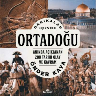 Dakikalar İçinde OrtadoğuAnında Açıklanan 200 Tarihî Olay ve Kavram - 2