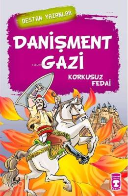 Danişment Gazi Korkusuz Fedai - 2