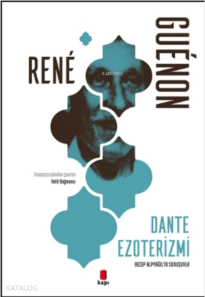 Dante EzoterizmiRecep Alpyağıl’ın Sunuşuyla - 2