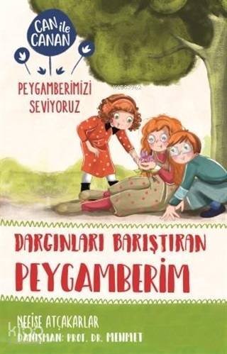Dargınları Barıştıran Peygamberim - Can ile Canan Peygamberimizi Seviyoruz - 2