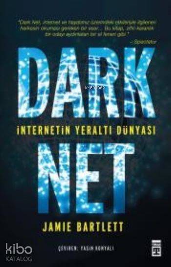 Dark Net İnternetin Yeraltı Dünyası - 1