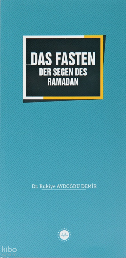 Das Fasten Der Segen Des Ramadan - Ramazan Bereketi Oruç (Almanca) - 1