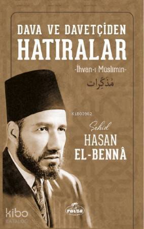 Dava ve Davetçiden Hatıralar (İhvan-ı Müslimin) Ciltli - 1