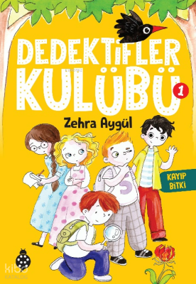 Dedektifler Kulübü -1 Kayıp Bitki - Uğurböceği Yayınları (1)
