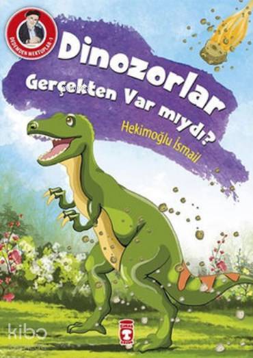 Dedemden Mektuplar 1 - Dinazorlar Gerçekten Var mıydı? - 2