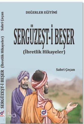 Değerler Eğitimi Sergüzeşt-i Beşer İbretlik Hikayeler - 2