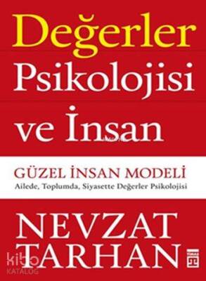 Değerler Psikolojisi ve İnsan - Timaş Yayınları
