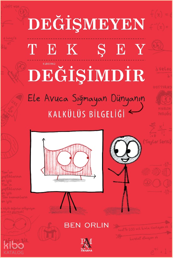 Değişmeyen Tek Şey DeğişimdirEle Avuca Sığmayan Dünyanın Kalkülüs Bilgeliği - 1