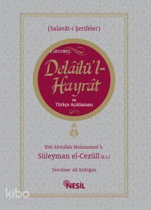 Delailül Hayrat ve Türkçe Açıklaması Salavat-ı Şerifeler - 2