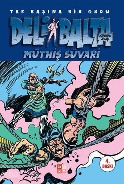 Deli Balta Müthiş SüvariTek Başına Bir Ordu - 1