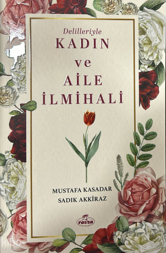 Delilleriyle Kadın ve Aile İlmihali - 2